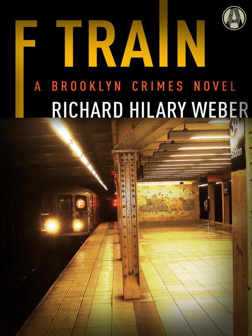 Title details for F Train by Richard Hilary Weber - Available